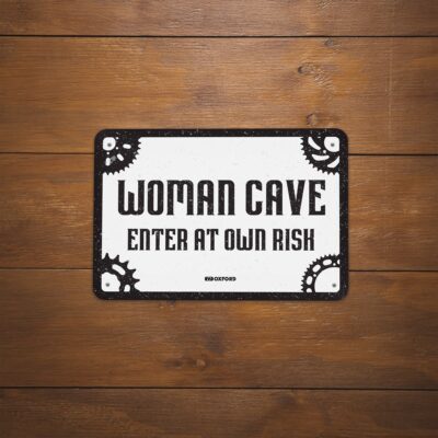 Oxford Garage Metal Sign: WOMAN CAVE